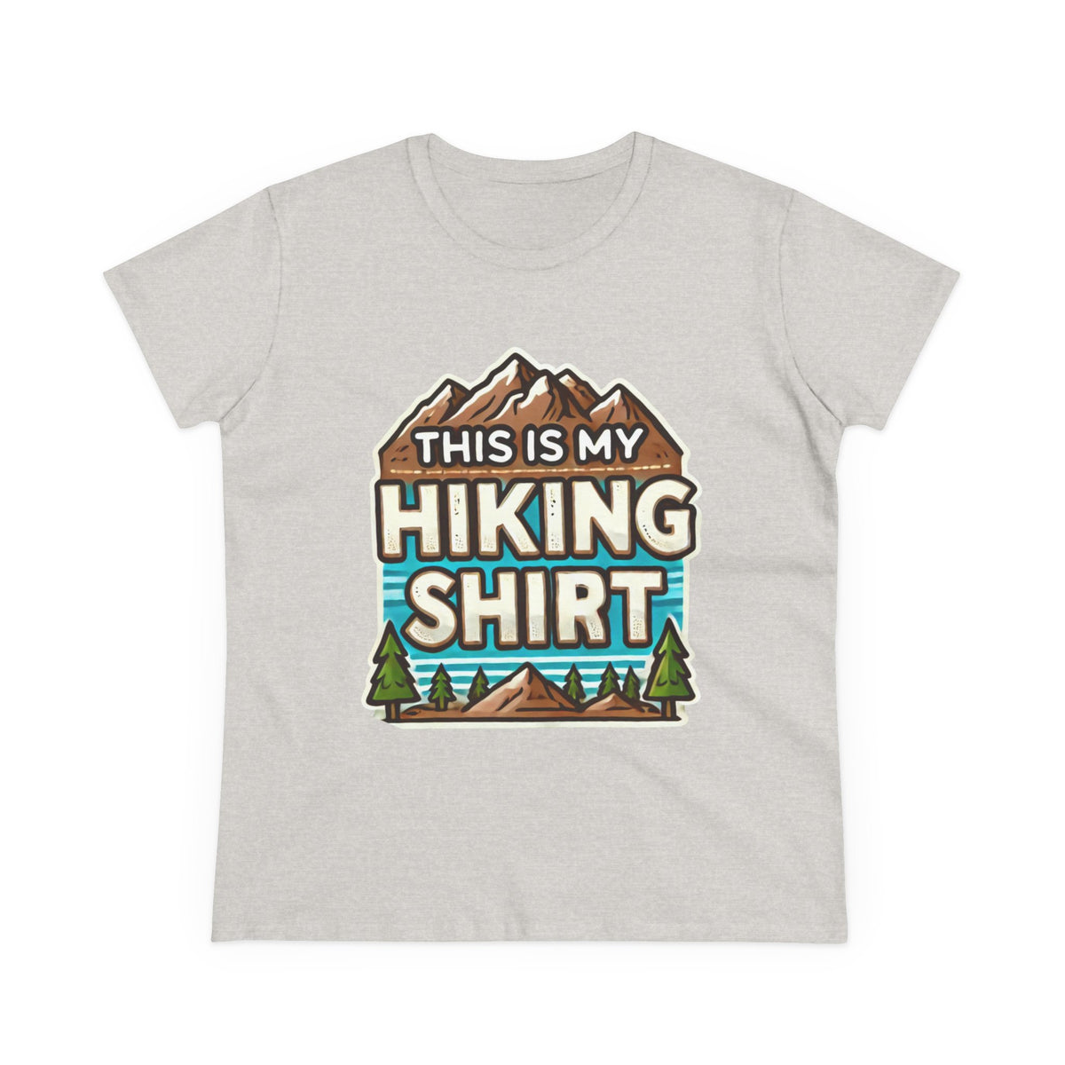 Women's Hiking Tee - This Is My Hiking Shirt - Cozy Cotton Casual Wear for Outdoor Enthusiasts