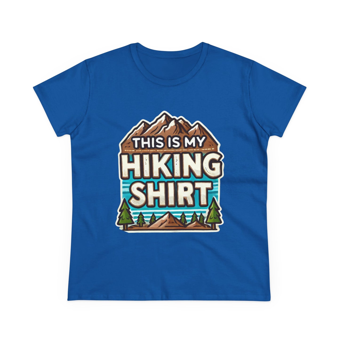Women's Hiking Tee - This Is My Hiking Shirt - Cozy Cotton Casual Wear for Outdoor Enthusiasts