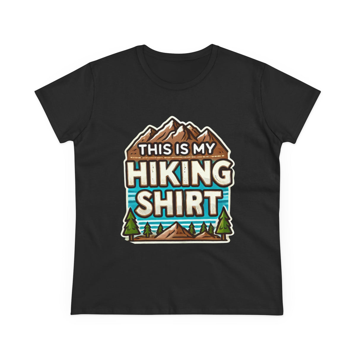 Women's Hiking Tee - This Is My Hiking Shirt - Cozy Cotton Casual Wear for Outdoor Enthusiasts