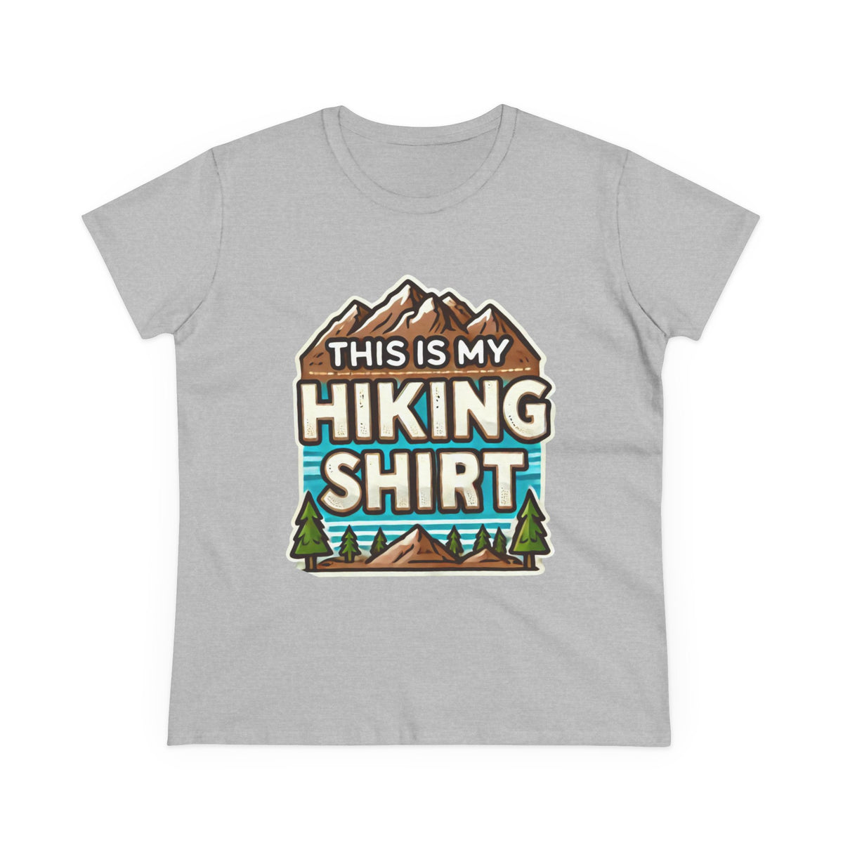 Women's Hiking Tee - This Is My Hiking Shirt - Cozy Cotton Casual Wear for Outdoor Enthusiasts