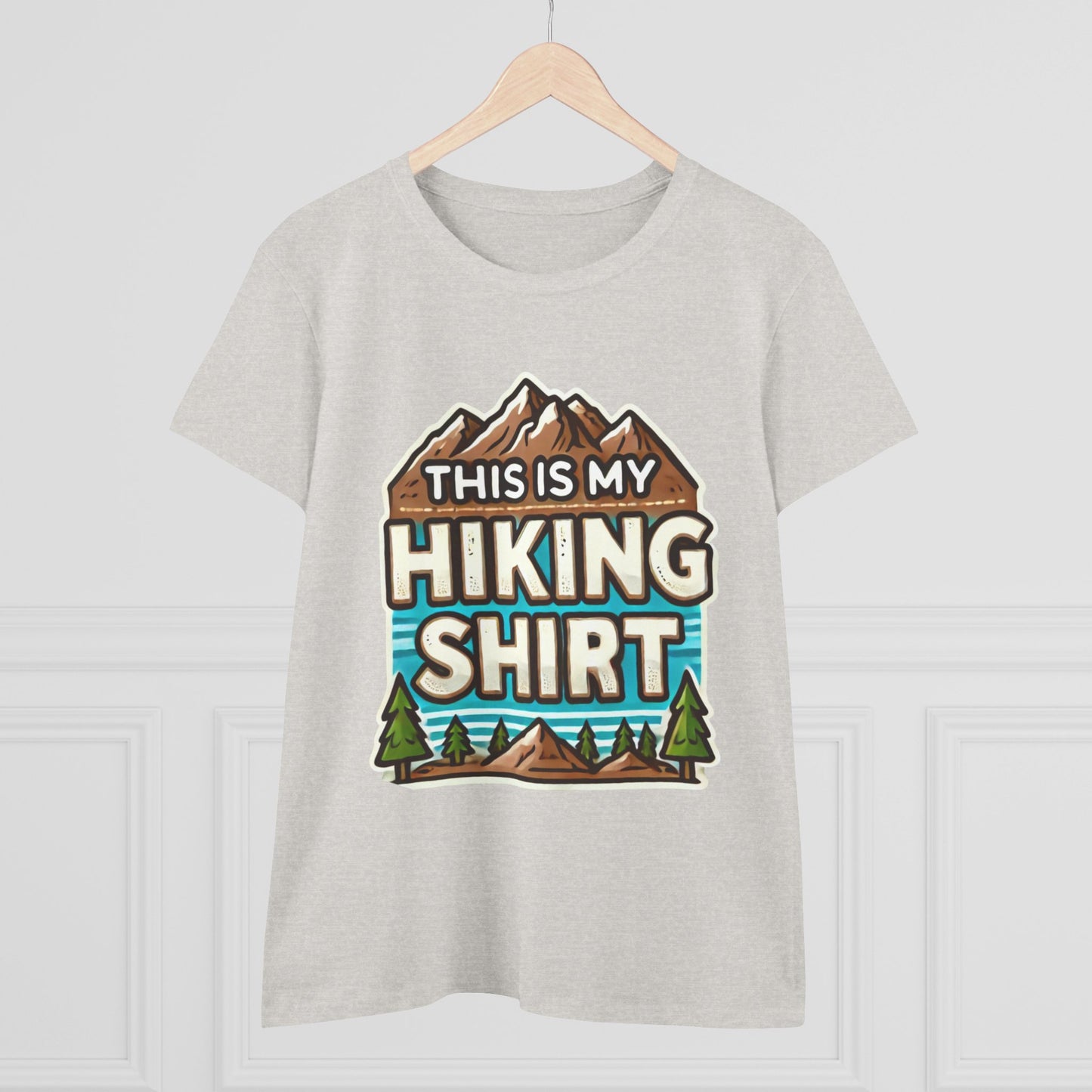 Women's Hiking Tee - This Is My Hiking Shirt - Cozy Cotton Casual Wear for Outdoor Enthusiasts
