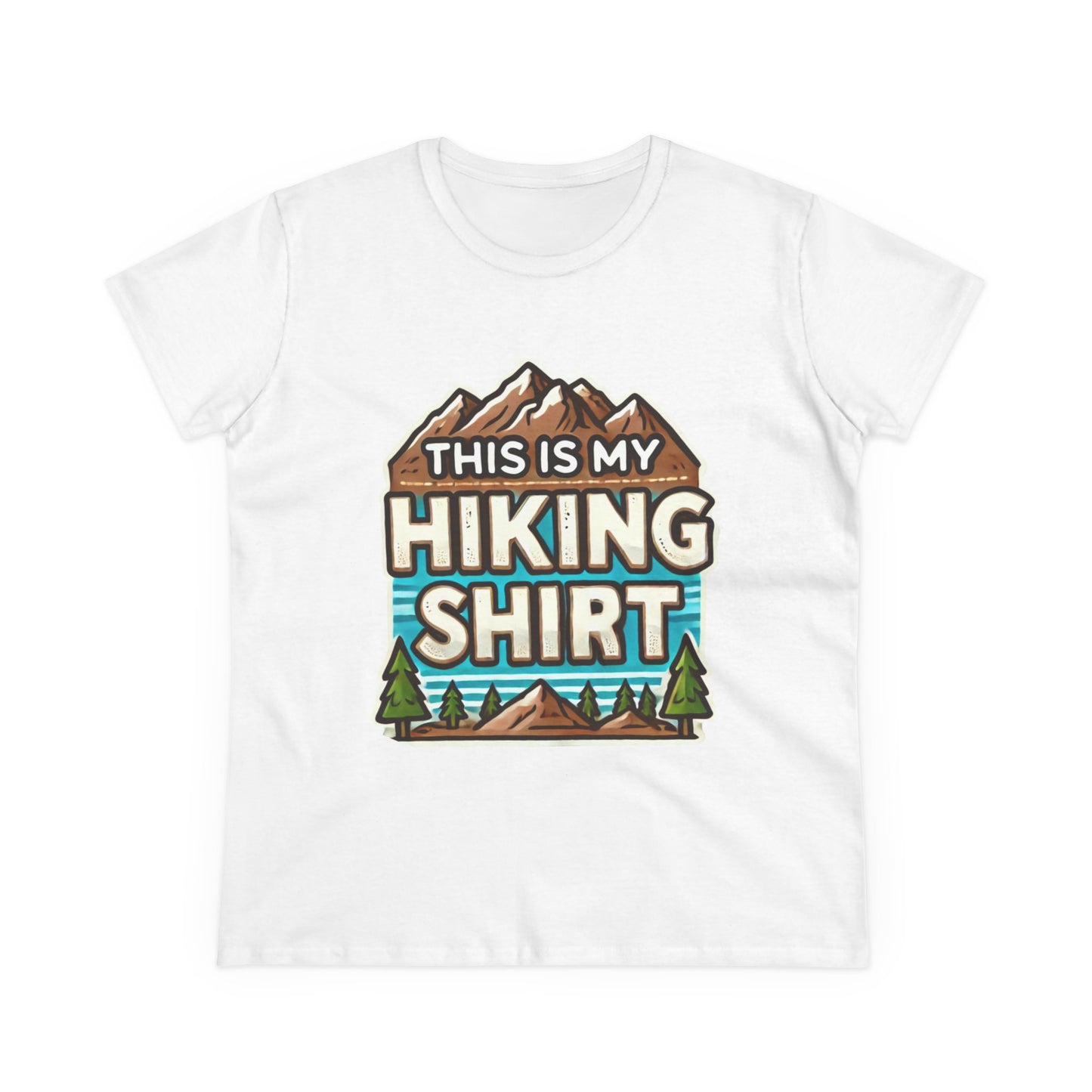 Women's Hiking Tee - This Is My Hiking Shirt - Cozy Cotton Casual Wear for Outdoor Enthusiasts